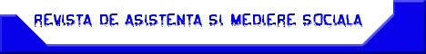 REVISTA DE ASISTENTA SI MEDIERE SOCIALA